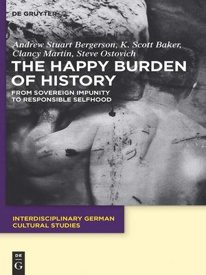 cover image of The Happy Burden of History